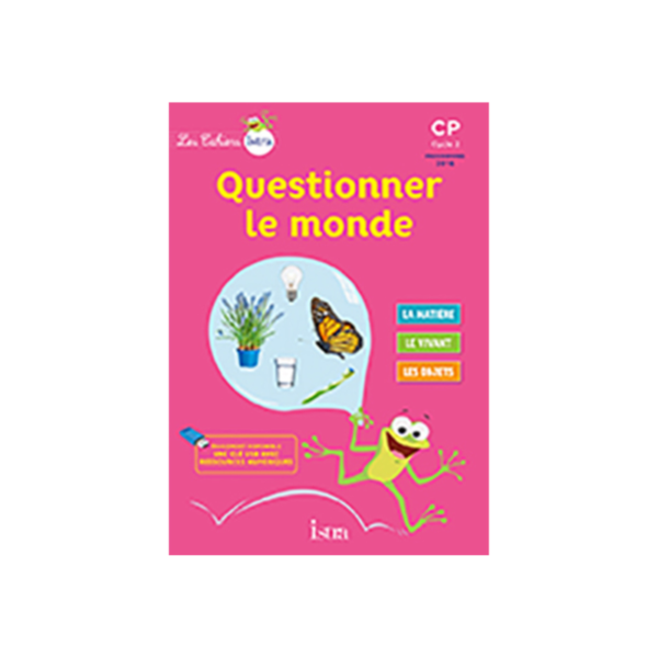 Les Cahiers Istra Questionner le monde CP - Elève - Ed. 2017