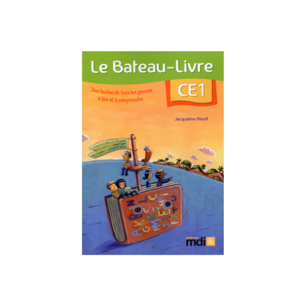 LE BATEAU LIVRE CE1 EDITION MDI 2016