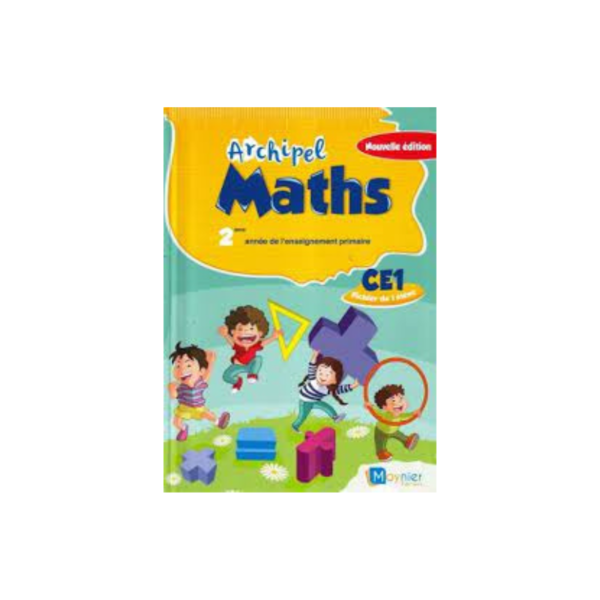 ARCHIPEL MATHS CE1 NOUVELLE EDITION