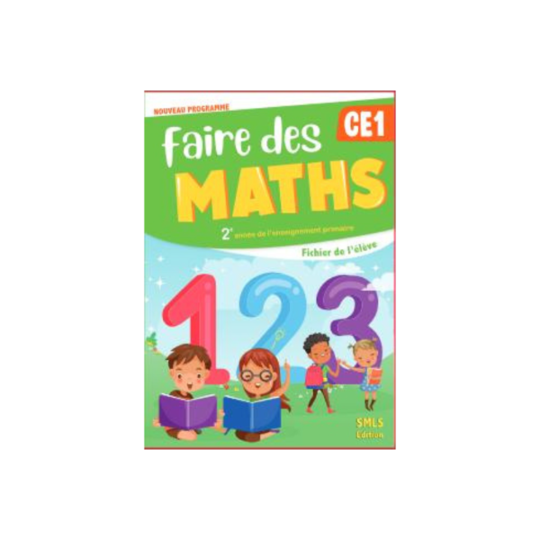 FAIRE DES MATHS CE1 FICHIER DE L'ELEVE