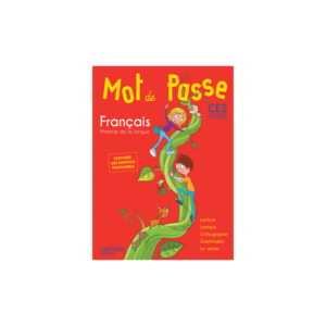 Mot de Passe Français CE2 - Livre élève - Ed. 2016