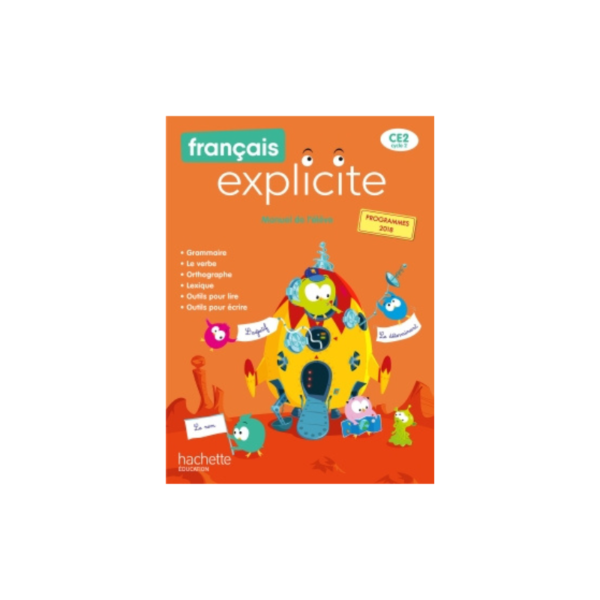 FRANCAIS EXPLICITE CE2 MANUEL ED2020