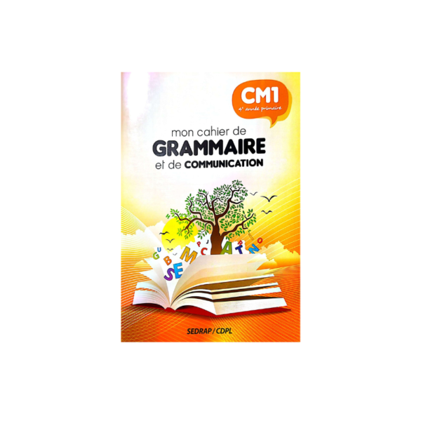 MON CAHIER DE GRAMMAIRE ET DE COMMUNICATION CM1