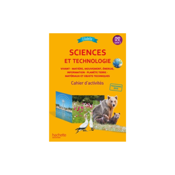 CITADELLE SCIENCES ET TECHNOLOGIE CM2 CAHIER D'ACTIVITES