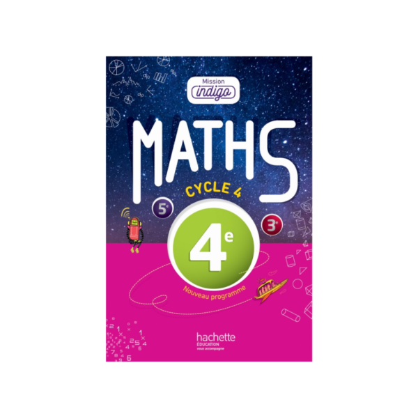 Maths Mission indigo 4ème Livre éd 2016