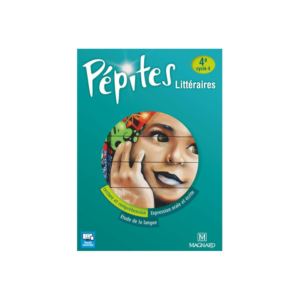 PEPITES LITTERAIRE 4E MANUEL EDI 2019 MAGNARD