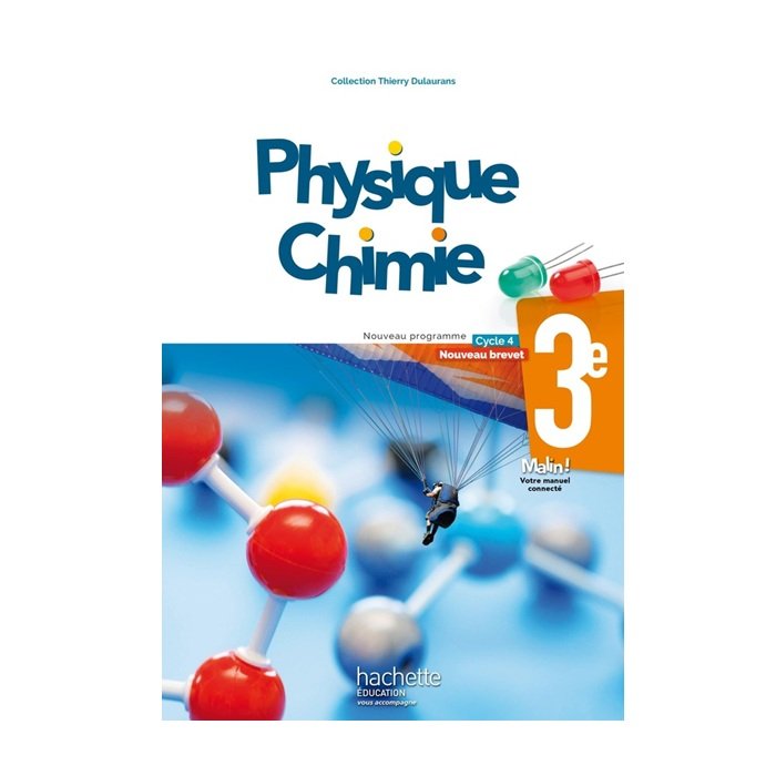 Physique-chimie ; cycle 4 / 3e ; livre de l'élève (édition 2017)