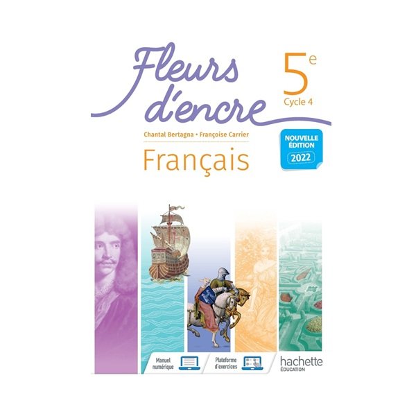 Fleurs d'encre : français ; 5e ; livre élève