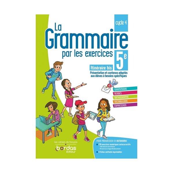 La Grammaire par les exercices 5e Itinéraire bis * Cahier d'exercices - éditeur bordas