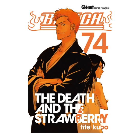 Bleach Tome 74 - Tankobon The Death and the Strawberry Tite Kubo