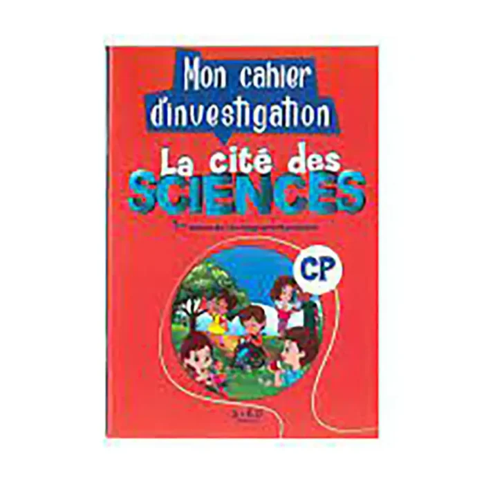 Mon cahier d'investigation la cite des sciences CP