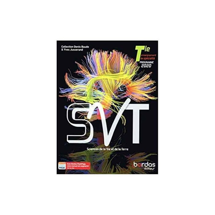 Baude Jusserand SVT Tle * Manuel de l'élève (Ed. 2020) - bordas éditeur