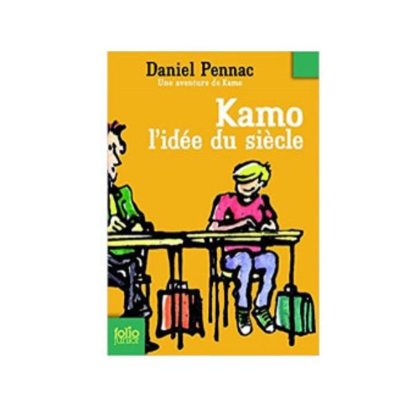 Kamo L Idée Du Siecle . Daniel Pennac