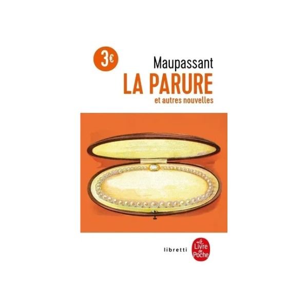 La parure. suivi de La légende du Mont Saint-Michel. Sur l'eau