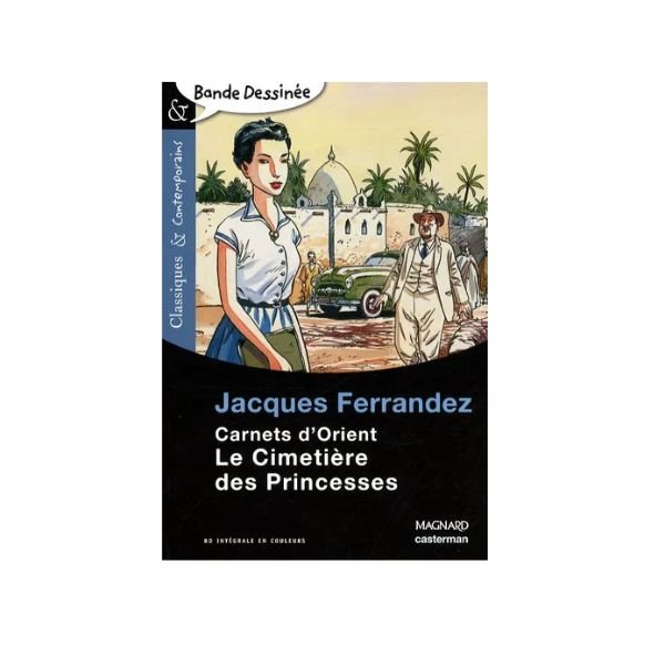 Carnets d'Orient : Le Cimetière des Princesses