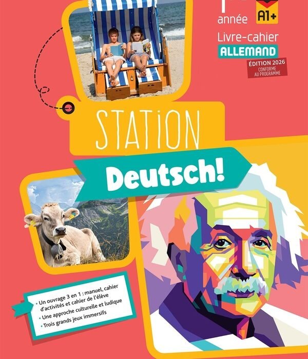Station Deutsch! 1re année - Livre-cahier élève - Ed. 2026