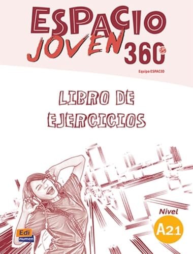 Espacio Joven 360º LIBRO DE EJERCICIOS NIVEL A2.1